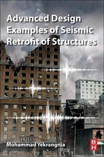 Advanced Design Examples of Seismic Retrofit of Structures - 9780081025345