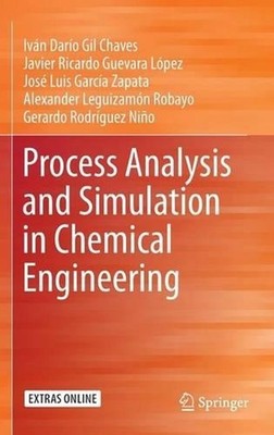 Process Analysis and Simulation in Chemical Engineering by Iv?n Dar?o Gil Chaves