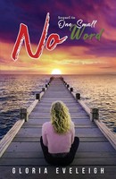 No | Sequel To One Small Word | Gloria Eveleigh | Taschenbuch | Englisch | 2023