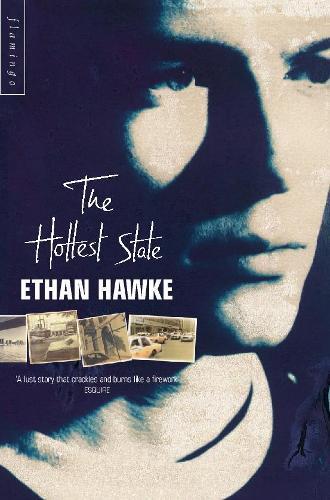 Ethan Hawke The Hottest State (Tascabile)