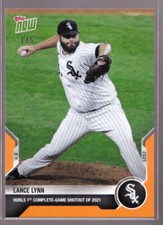 Lance Lynn White Sox 1st Complete Game SO 2021 MLB TOPPS NOW Card #54 Orange 1/5