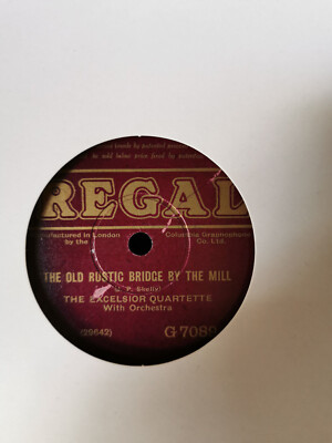 The Excelsior Quartet. The old rustic bridge by the mill-Killarney Regal G 7089