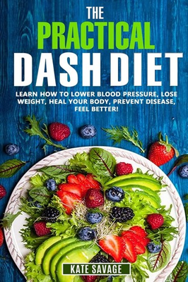 #ad #ad The Practical DASH Diet: Learn How to Lower Blood Pressure Lose Weight Hea... $9.17