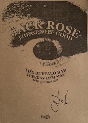JACK ROSE AND GENTLE GOOD A3 GIG POSTER - CARDIFF 15 MAY 2007 - SIGNED BY JACK