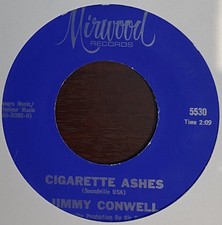 JIMMY CONWELL - Cigarette ashes / Second hand happiness - MIRWOOD -Northern Soul