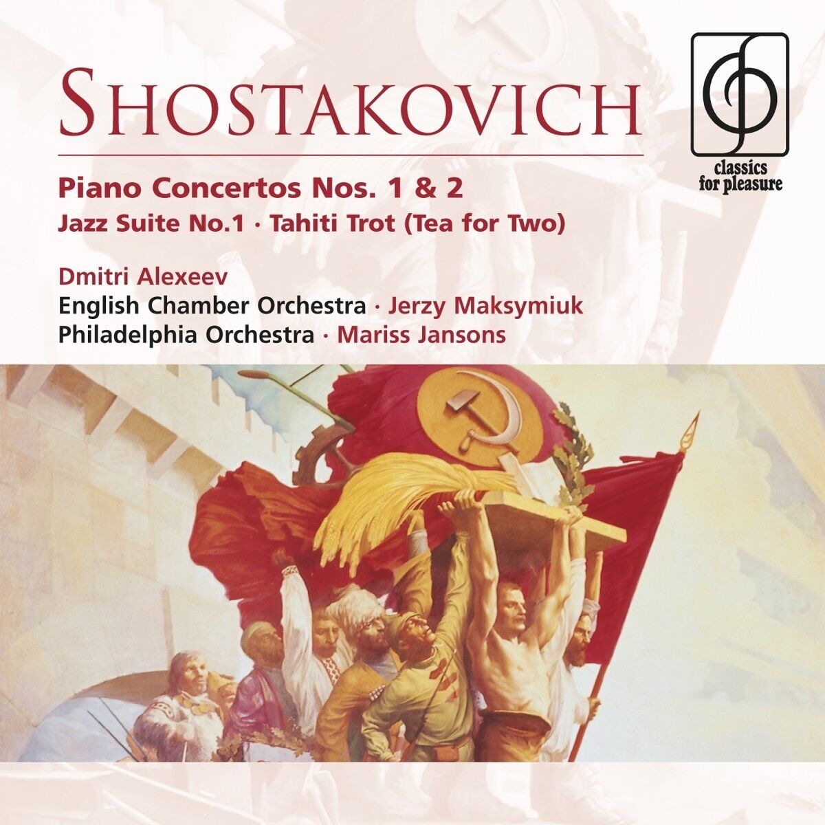 Shostakovich: Piano Concertos Nos. 1 & 2; Jazz Suite No. 1; Tahiti Trot (Tea for