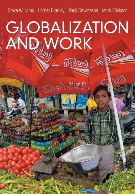 Globalization and Work by Harriet Bradley PAPERBACK 9780745652122