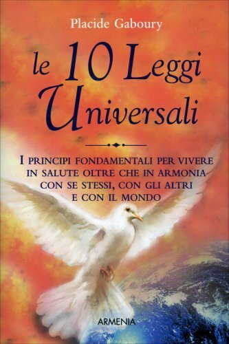 LIBRO LE 10 LEGGI UNIVERSALI - PLACIDE GABOURY