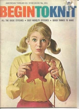 AMERICAN THREAD CO. BEGIN TO KNIT BOOKLET #201 ©1970