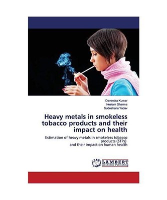 Heavy metals in smokeless tobacco products and their impact on health: Estimatio