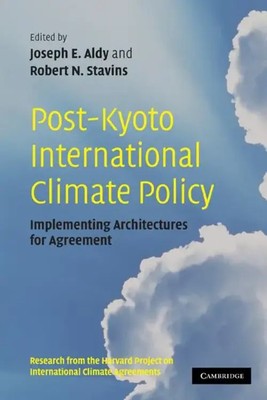 Post-Kyoto International Climate Policy Joseph E. Aldy (u. a.) Taschenbuch 2018
