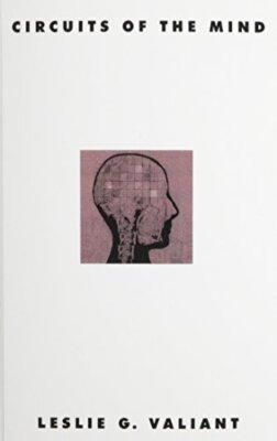 Circuits of the Mind - Hardcover - VERY GOOD