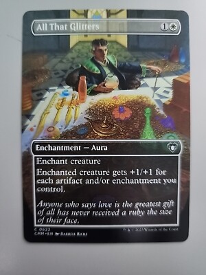 mtg cards like all that glitters Magic: The Gathering - Enchant creature Enchanted creature gets +1/+1 for each artifact and/or enchantment you control. MTG ~ 2x ~ All