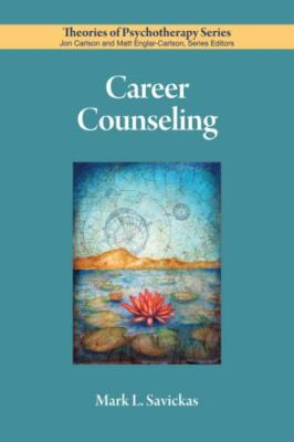Career Counseling by Savickas, Mark L.