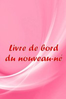 Marie-FrançOise Colbert | Livre De Bord Du Nouveau-Né | Taschenbuch (2023)