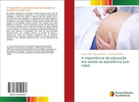 Camila Silva (U. A.) | A ImportâNcia Da EducaçãO Em SaúDe Na AssistêNcia...