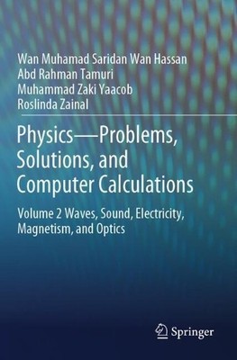 PhysicsProblems, Solutions, and Computer Calculations - 9783031431678