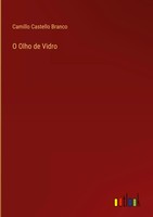 Camillo Castello Branco | O Olho De Vidro | Buch | Portugiesisch (2025)