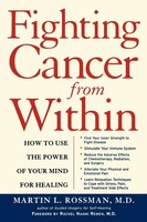 Fighting Cancer From Within How To Use The Power Of Your Mind For Healing Buch