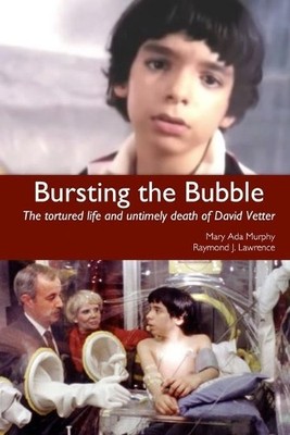 Mary Ada Murphy Raymond J Lawrence Bursting the Bubble (Paperback)