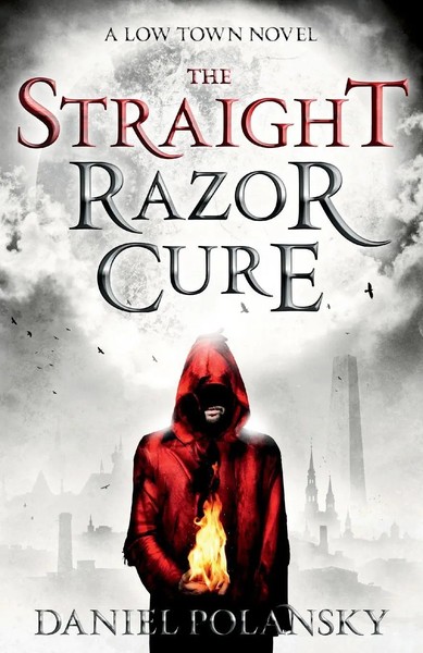Low Town: The Straight Razor Cure | Low Town 1 | Daniel Polansky | Englisch-image