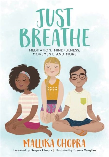 Just Breathe: Meditation, Mindfulness, Movement, and More by Mallika Chopra - Image 5