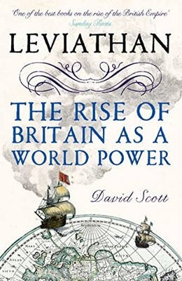 Leviathan: The Rise of Britain as a Wo..., Scott, David