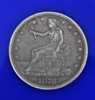 1878 S Silver Trade Dollar XF High Grade Scarce