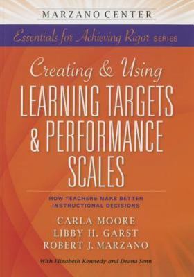 Creating and Using Learning Targets & Perfor- paperback, Carla Moore, 1941112013