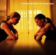 Without You I'm Nothing von Placebo | CD | Zustand akzeptabel
