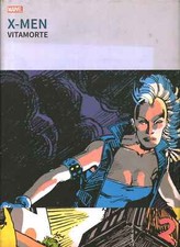 X-MEN. Vitamorte - Chris Claremont, Barry Windsor-Smith (Panini Comics) [2018]