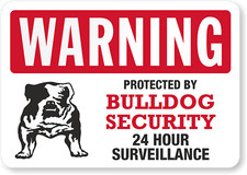 Security Warning Sign Bulldog Aluminum Weatherproof Metal 8x12 Outdoor