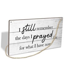 I Still Remember The Days I Prayed For What I Have Now The Days I Prayed-13