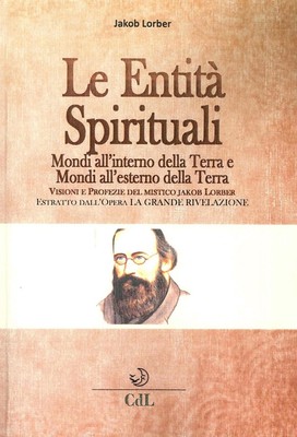 Jakob Lorber Books - The Spiritual Entities. Worlds Outside Earth. Estrat
