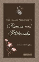 Osman Nuri Topba¿ | The Islamic Approach To Reason And Philosophy | Taschenbuch