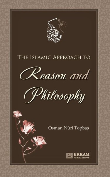 Osman Nuri Topba¿ | The Islamic Approach To Reason And Philosophy | Taschenbuch-image