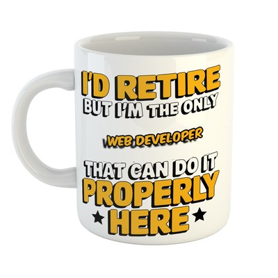 Humortasse I'D RETIRE BUT I'M WEB ENTWICKLER DER ES RICHTIG KANN Geschenkidee