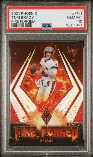 Tom Brady 2021 Panini Phoenix Fire Forged #FF-1 PSA Gem Mint 10! Buccaneers Bucs