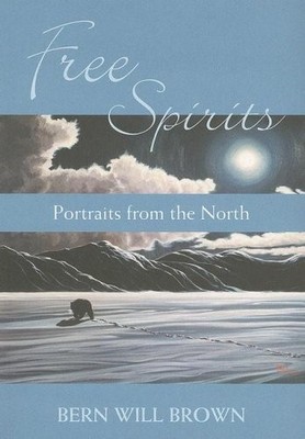 Free Spirits - paperback Bern Will Brown