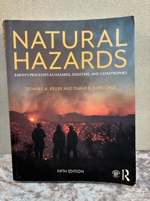 Natural Hazards: Earth's Processes as Hazards, Disasters, and Catas - GOOD