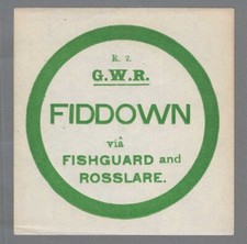 GREAT WESTERN RLY LARGE LUGGAGE LABEL - FIDDOWN via Fishguard & R'lare (R2)