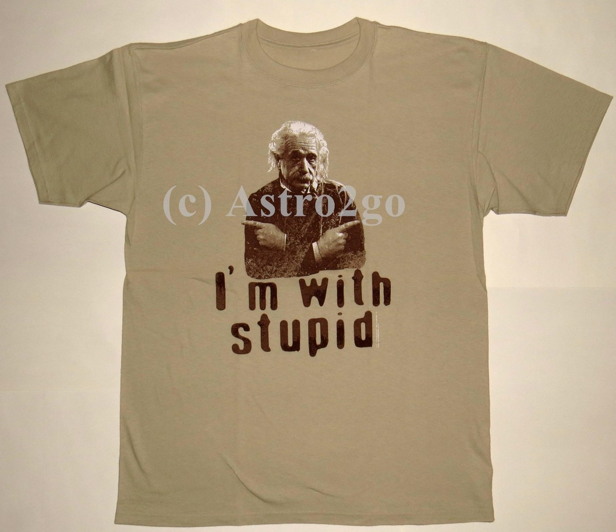 ALBERT EINSTEIN-I'M WITH STUPID--Science Fun Humor T shirt NEW