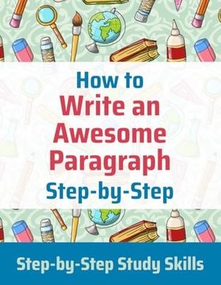 How to Write an Awesome Paragraph Ste..., Matthews, Jay