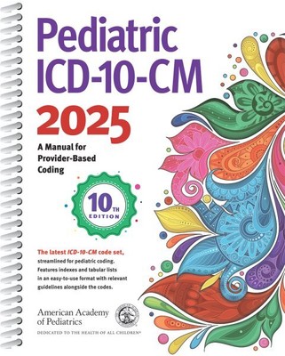 Pediatric ICD-10-CM 2025, Paperback by Aap Committee on Coding and Nomenclatu...