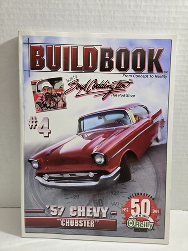 BUILD BOOK #4 '57 Chevy Bel Air CHUBSTER Boyd Coddington From Concept to Reality