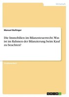 Die Immobilien Im Bilanzsteuerrecht. Was Ist Im Rahmen Der Bilanzierung Beim Kau
