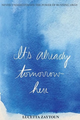 It's Already Tomorrow Here: Never Underestimate the Power of Running Away