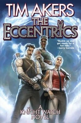 The Eccentrics Paperback Tim Akers