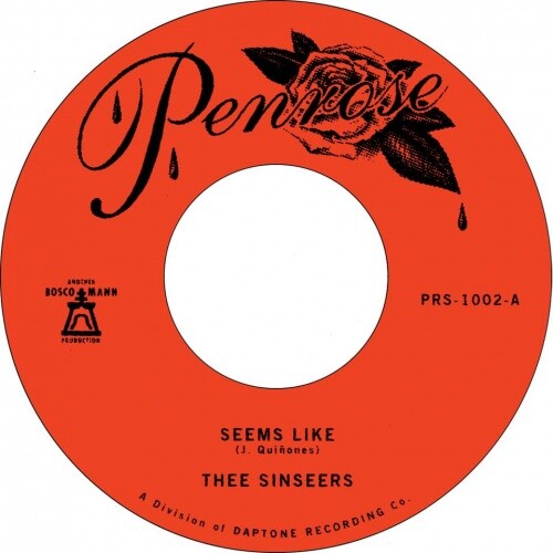THEE SINSEERS Seems Like 7" NEW VINYL Penrose