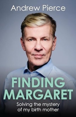 Finding Margaret: Solving the mystery..., Andrew Pierce